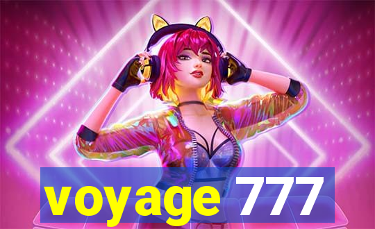 voyage 777